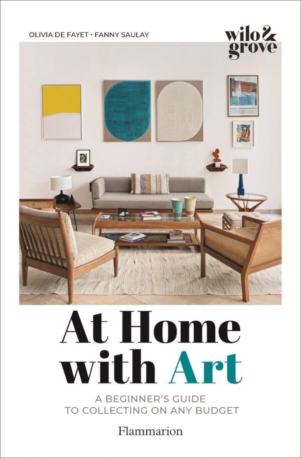 At Home with Art: A Beginner's Guide to Collecting on any Budget